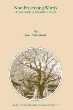 Paperback Non-Projecting Words: A Case Study of Swedish Particles Book