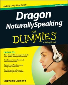 Paperback Dragon NaturallySpeaking for Dummies: Third Edition Book