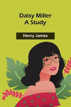 Paperback Daisy Miller: A Study Book