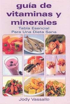 Paperback Guia de Vitaminas y Minerales [Spanish] Book