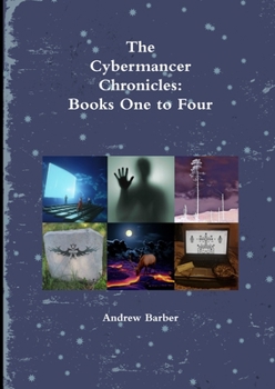 Paperback The Cybermancer Chronicles: Books One to Four Book