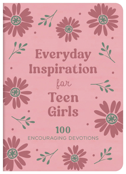 Imitation Leather Everyday Inspiration for Teen Girls: 100 Encouraging Devotions Book