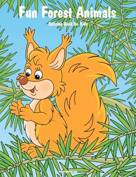 Paperback Fun Forest Animals Coloring Book for Kids Book