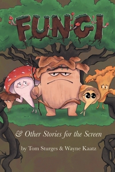 Paperback Fungi & Other Stories for the Screen Book