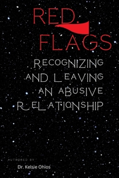 Paperback Red flags: Recognizing and leaving and abusive relationship Book