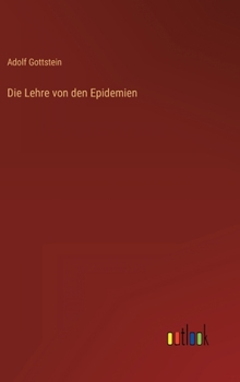 Hardcover Die Lehre von den Epidemien [German] Book