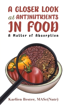 Paperback A Closer Look at Antinutrients in Food Book