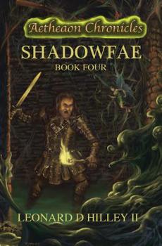 Paperback Shadowfae: Aetheaon Chronicles: Book Four Book