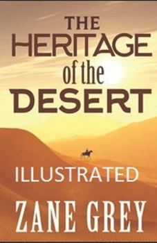 Paperback The Heritage of the Desert Illustrated Book