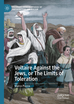 Paperback Voltaire Against the Jews, or the Limits of Toleration Book