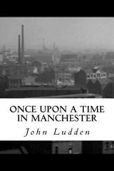 Paperback Once Upon a Time in Manchester: A Gangster's Tale Book