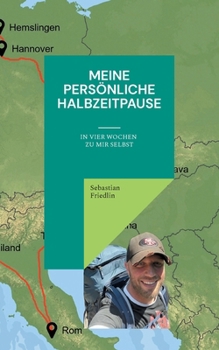 Paperback Meine persönliche Halbzeitpause: In vier Wochen zu mir selbst [German] Book