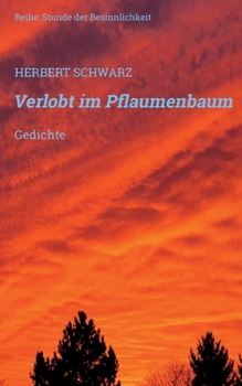 Paperback Verlobt im Pflaumenbaum: Gedichte [German] Book