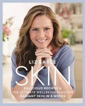 Hardcover Skin: Delicious Recipes & the Ultimate Wellbeing Plan for Radiant Skin in 6 Weeks Book