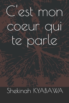 Paperback C'est mon coeur qui te parle [French] Book