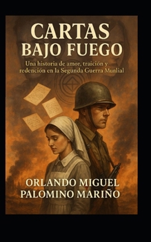 Paperback Cartas Bajo Fuego [Spanish] Book