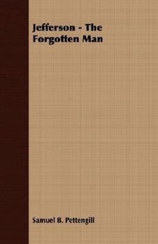Paperback Jefferson - The Forgotten Man Book