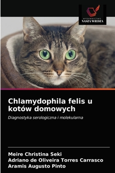 Paperback Chlamydophila felis u kotów domowych [Polish] Book