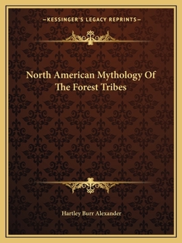 Paperback North American Mythology Of The Forest Tribes Book