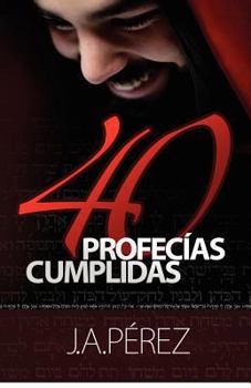 Paperback 40 Profecias Cumplidas [Spanish] Book