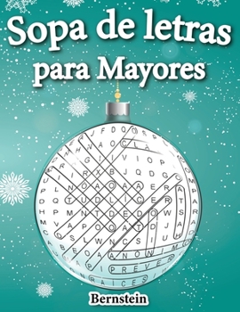 Sopa de letras para mayores: 200 Sopa de letras con soluciones - Entrena la Memoria y la Lógica (Edición navideña) (Spanish Edition)