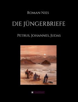 Paperback Die Jüngerbriefe: Petrus, Johannes, Judas [German] Book