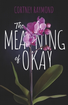 Paperback The Meaning of Okay Book