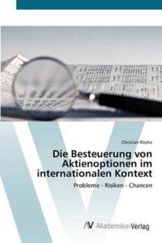 Paperback Die Besteuerung von Aktienoptionen im internationalen Kontext [German] Book