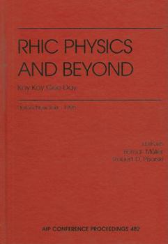 Hardcover Rhic Physics and Beyond: Kay Kay Gee Day Book