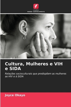 Paperback Cultura, Mulheres e VIH e SIDA [Portuguese] Book