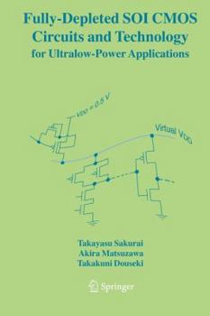 Paperback Fully-Depleted Soi CMOS Circuits and Technology for Ultralow-Power Applications Book