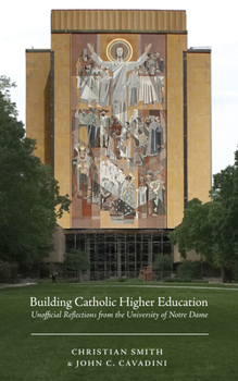Paperback Building Catholic Higher Education Book