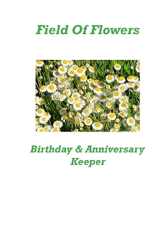 Paperback Field Of Flowers Birthday & Anniversary Keeper Book