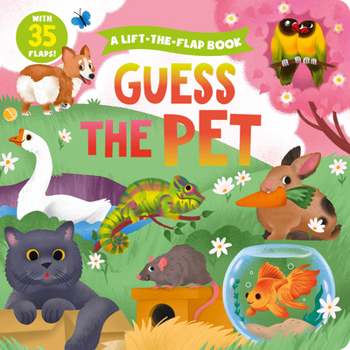 Board book Guess the Pet: With 35 Flaps! Book