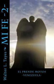Paperback Mi Fe II: El Prende Motos, Venezuela [Spanish] Book