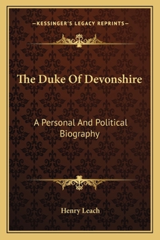 Paperback The Duke Of Devonshire: A Personal And Political Biography Book