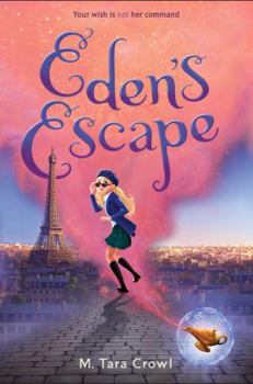 Eden's Escape - Book #2 of the Eden of the Lamp