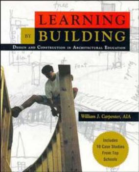 Paperback Learning by Building: Design and Construction in Architectural Education Book