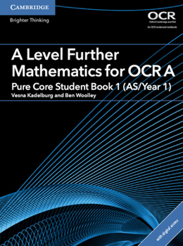 Paperback A Level Further Mathematics for OCR Pure Core Student Book 1 (As/Year 1) with Digital Access (2 Years) Book