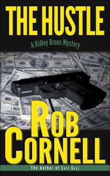 The Hustle - Book #2 of the Ridley Brone Mysteries