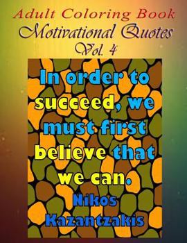 Adult Coloring Book Motivational Quotes Vol. 4