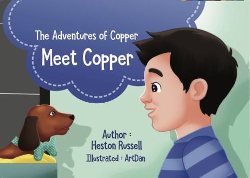 Paperback The Adventures of Copper: Meet Copper Book