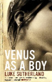 Paperback Venus as a Boy. Luke Sutherland Book