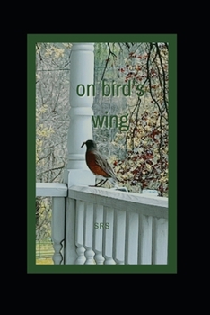 Paperback on bird's wing: a poetry collection Book