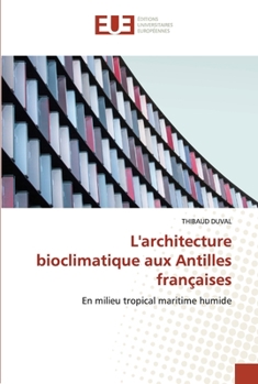 Paperback L'architecture bioclimatique aux Antilles françaises [French] Book