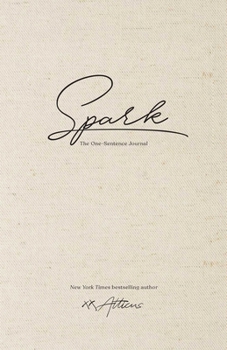 Hardcover Spark: The One-Sentence Journal Book