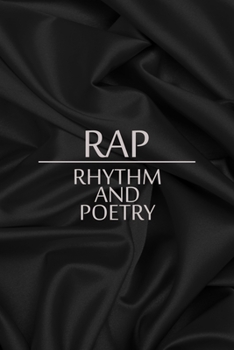 Rap Rythm And Poetry: All Purpose 6x9 Blank Lined Notebook Journal Way Better Than A Card Trendy Unique Gift Gray Satin Black Hip Hop