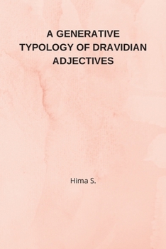 Paperback A Generative Typology of Dravidian Adjectives Book