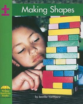 Making Shapes - Book  of the Yellow Umbrella Books: Math - Level B