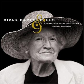 Paperback Divas, Dames & Dolls: A Celebration of the Female Spirit Book